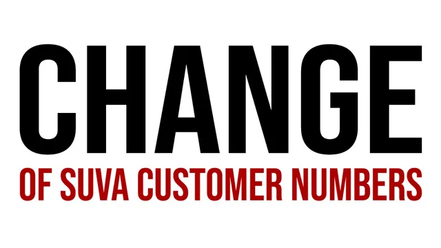Thumbnail Change of suva customer numbers